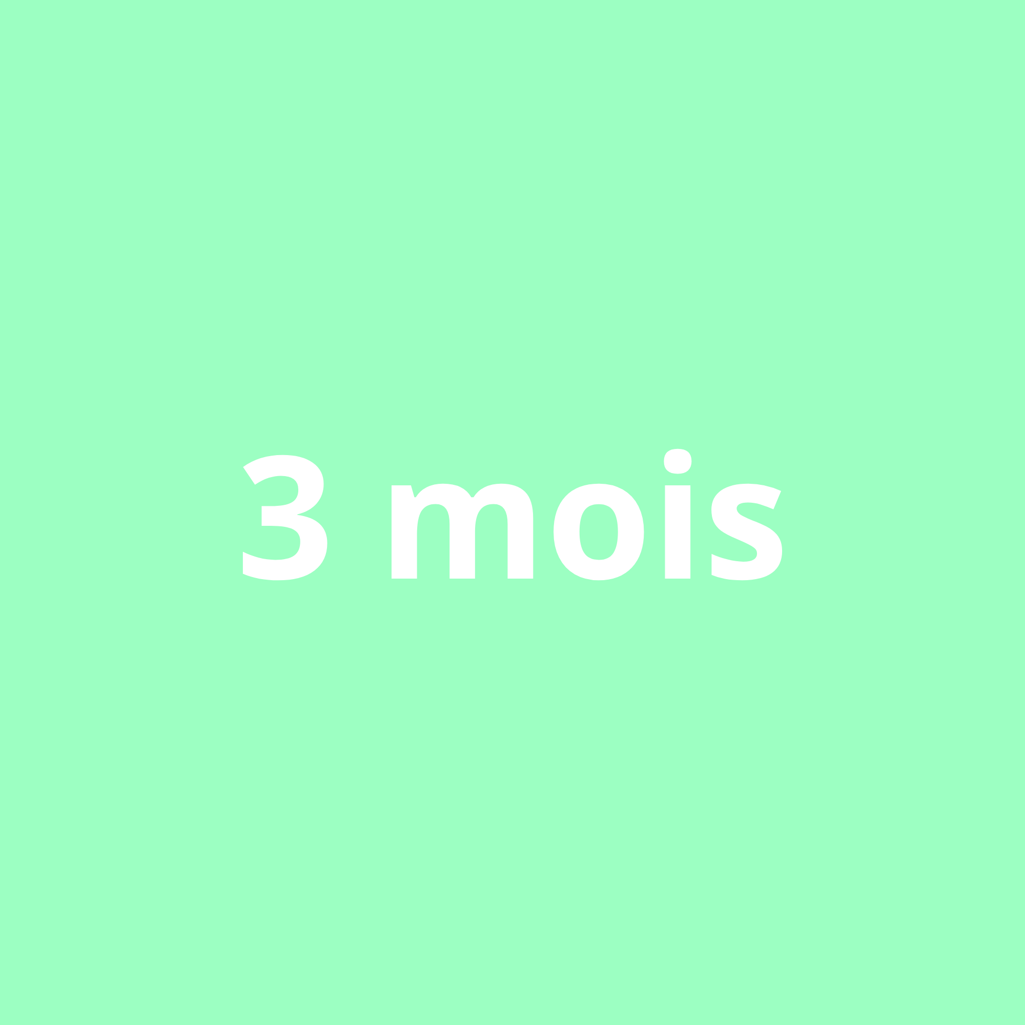 3 mois