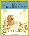 Album illustré : Julienne, la souris musicienne
