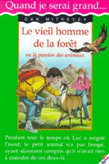 Roman jeunesse : Le vieil homme de la forêt