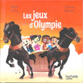 Album illustré : Les jeux d'Olympie - Le club des aventuriers de l'histoire