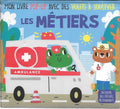 Livre cartonné : Les métiers - Mon livre pop-up avec des volets à soulever