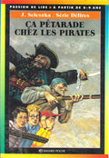 Roman jeunesse 7/10 ans : Ca pétarde chez les pirates