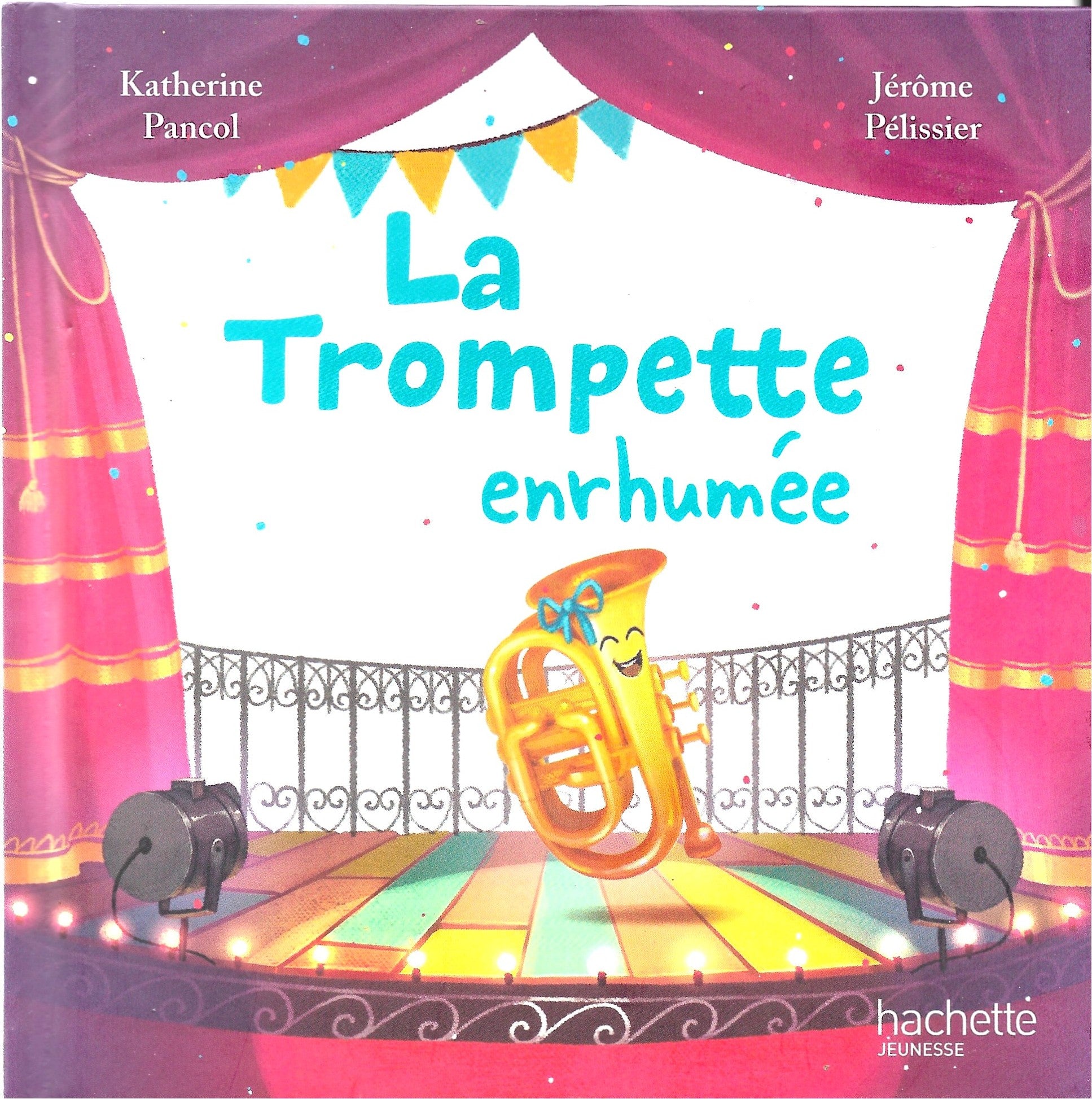 Roman jeunesse (6/8 ans) : La trompette enrhumée