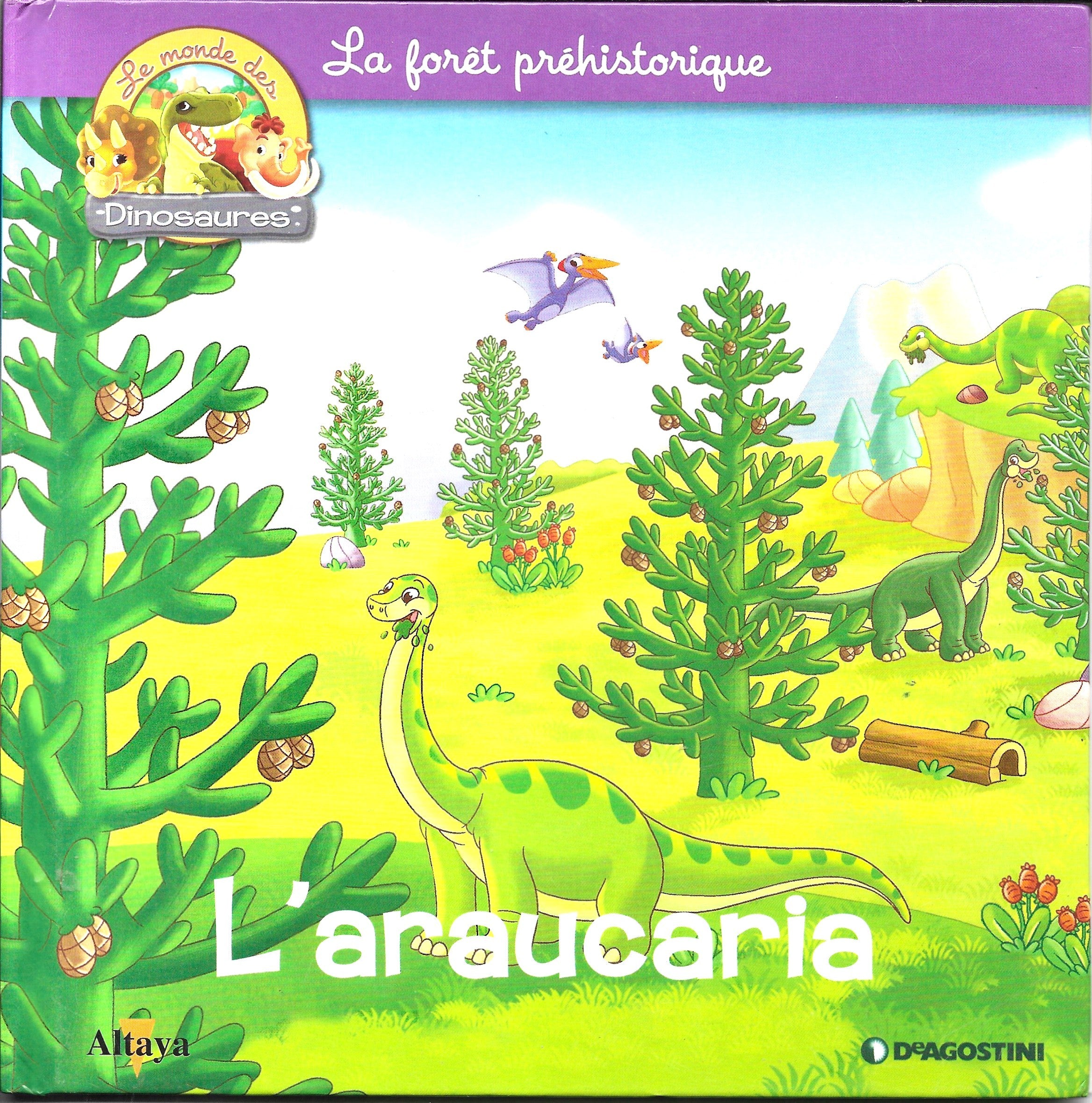 Album illustré : L'auracaria - La forêt préhistorique