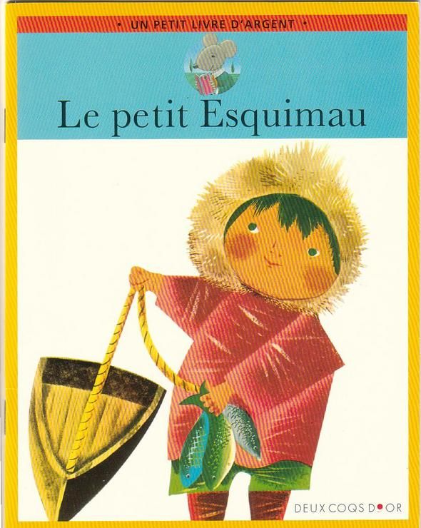 Album illustré : le petit esquimau