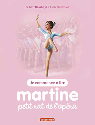 Roman jeunesse (première lecture) : Martine petit rat de l'opéra - Je commence à lire