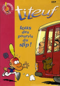 Roman jeunesse : Titeuf - Tous des pourris du slip - La bibliothèque rose