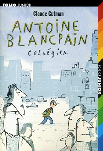 Roman jeunesse : Antoine Blancpain collégien