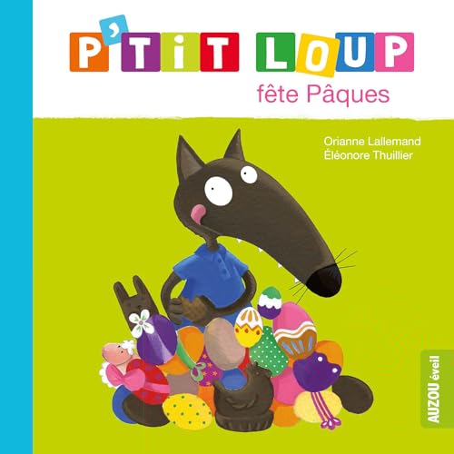 Album illustré : P'tit Loup fête Pâques