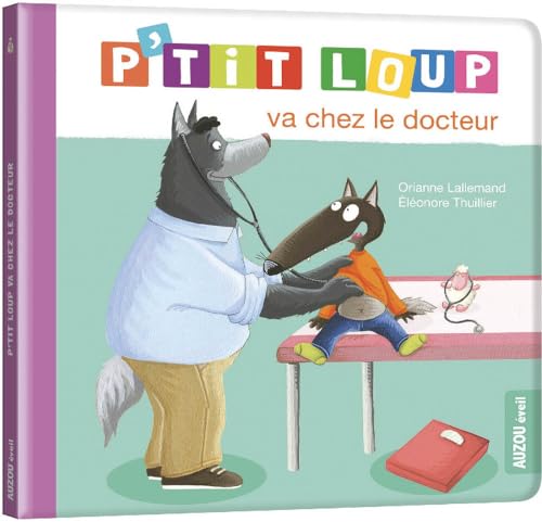 Album illustré : P'tit Loup va chez le docteur