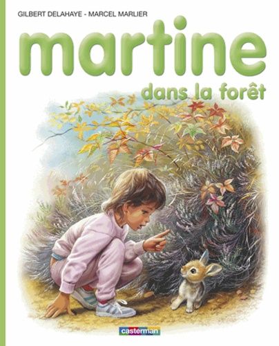 Album illustré : Martine dans la forêt