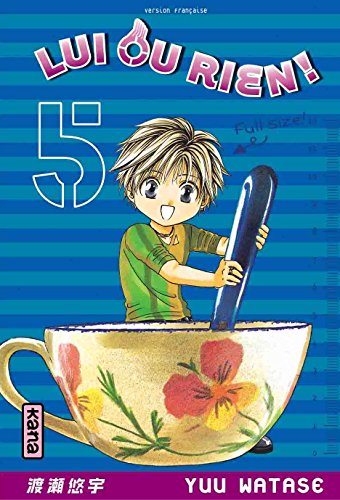 Manga (12 ans et +) : Lui ou rien - Tome 5