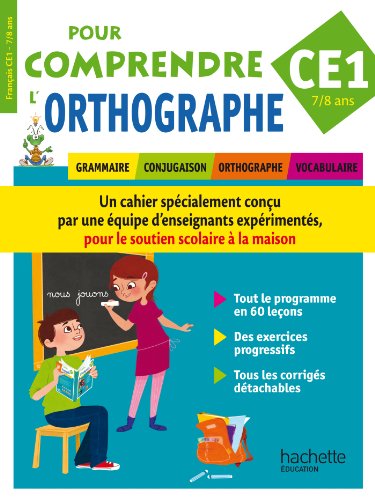 Cahier d'exercices : Pour comprendre l'orthographe - CE1 7/8 ans