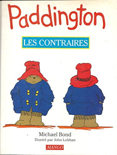 Album illustré : Paddington - Les contraires