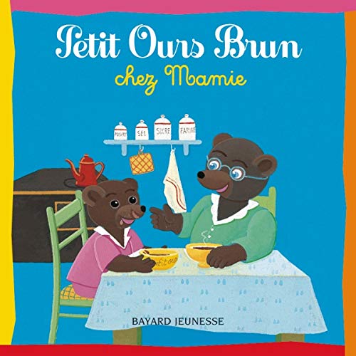 Album illustré : Petit Ours Brun chez mamie