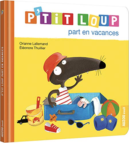 Album illustré : P'tit Loup part en vacances