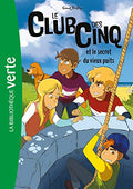 Roman jeunesse - Le club des cinq et le secret du vieux puits - La bibliothèque verte