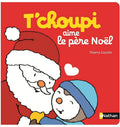 Livre cartonné : T'choupi aime le père Noel