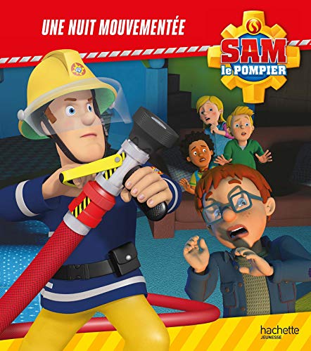 Album illustré : Sam le pompier - Une nuit mouvementée