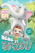 Roman jeunesse (6/10 ans) : Bébé Tarzou