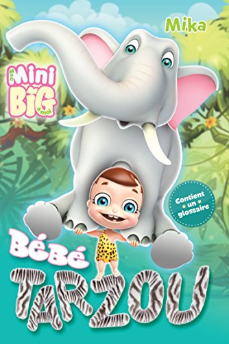 Roman jeunesse (6/10 ans) : Bébé Tarzou