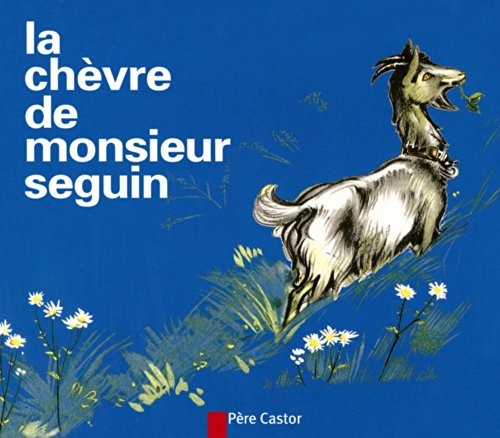 Album illustré : la chèvre de monsieur seguin
