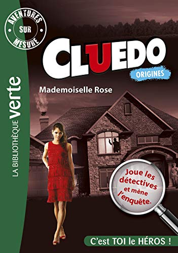 Aventures sur mesure - Cluedo : Mademoiselle Rose - La bibliothèque verte