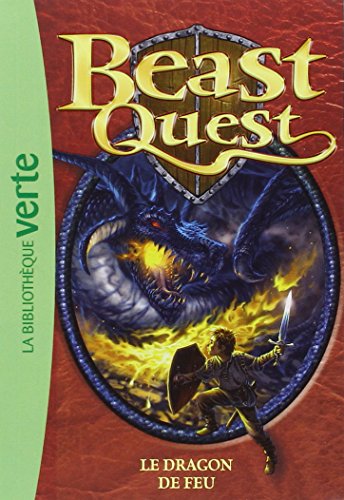 Roman jeunesse : Beast Quest - Le dragon de feu - La bibliothèque verte