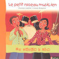 Le petit roseau musicien - Un monde à lire