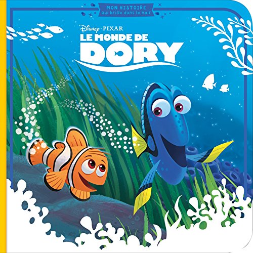 Grand livre cartonné : Le monde de Dory - Mon histoire qui brille dans le noir