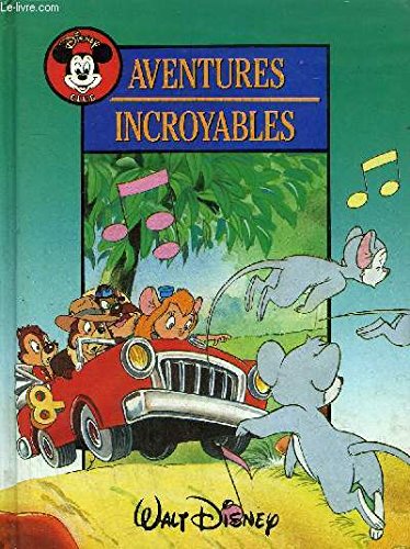 Album illustré : Aventures incroyables