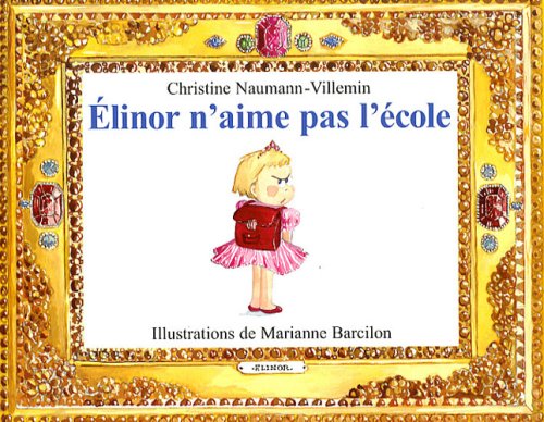 Album illustré : Elinor n'aime pas l'école
