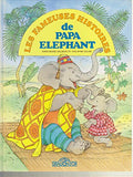 Les fameuses histoires de papa éléphant