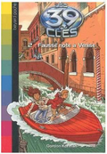 Roman jeunesse (10/14 ans) : Les 39 clés - Tome 2 - Fausse note à Venise