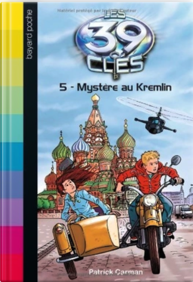 Roman jeunesse (10/14 ans) : Les 39 clés - Tome 5 - Mystère au Kremlin