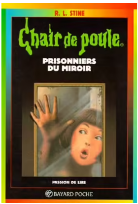 Roman jeunesse (10/12 ans) : Chair de poule - Prisonniers du miroir