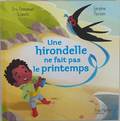 Album illustré : Une hirondelle ne fait pas le printemps