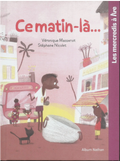 Album illustré : Ce matin-là