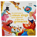 Album illustré : Ce n'est pas à un vieux singe qu'on apprend à faire des grimaces