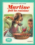 Album illustré : Martine fait la cuisine+
