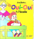 Livre cartonné : Oui-Oui à l'école