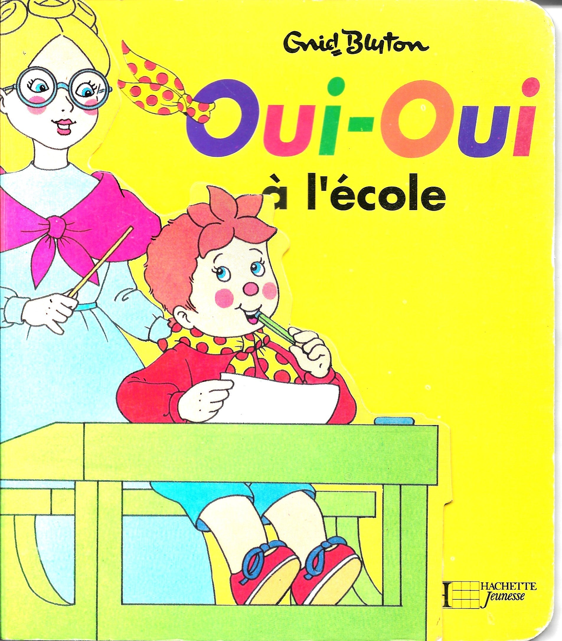 Livre cartonné : Oui-Oui à l'école