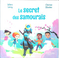 Album illustré : Le secret des samourais