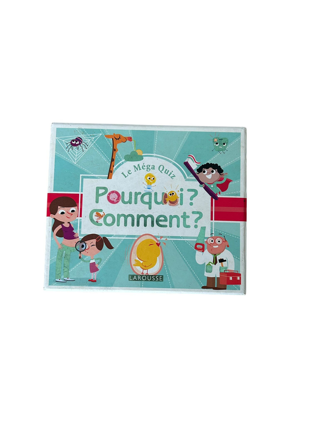 Le méga quiz des Pourquoi et des Comment ?